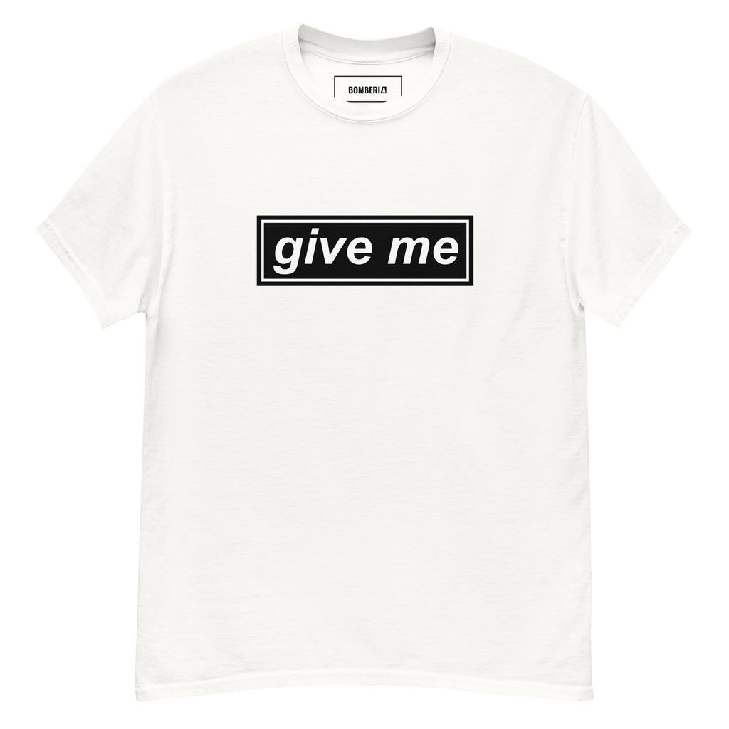 T-shirt BOMBERIA Oasis "GIVE ME" in white with black text